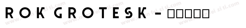 Rok grotesk字体转换
